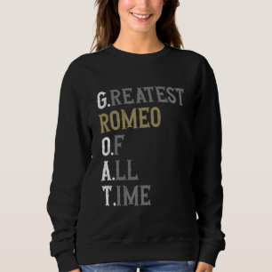 Sweatshirt Grand Roméo de tous les temps GOAT Romeo