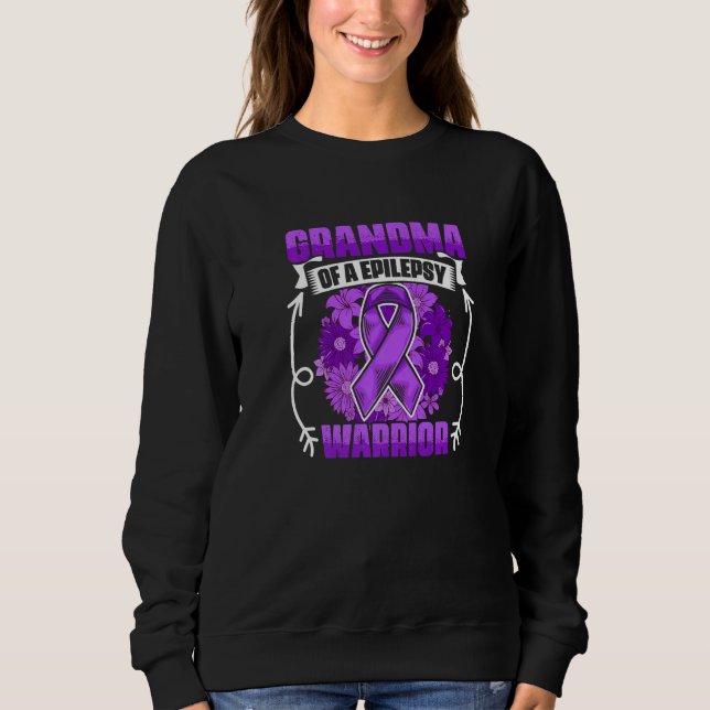 Sweatshirt Grandma Of Epilepsy Warrior Survivor Epilepsy Awar (Devant)