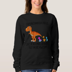 Sweatshirt Grandmasaurus T Rex Dinosaur Grand-mère Saurus