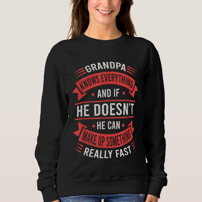 Sweatshirt Grandpa Knows Everything   Grandpa Fathers Day (Devant)