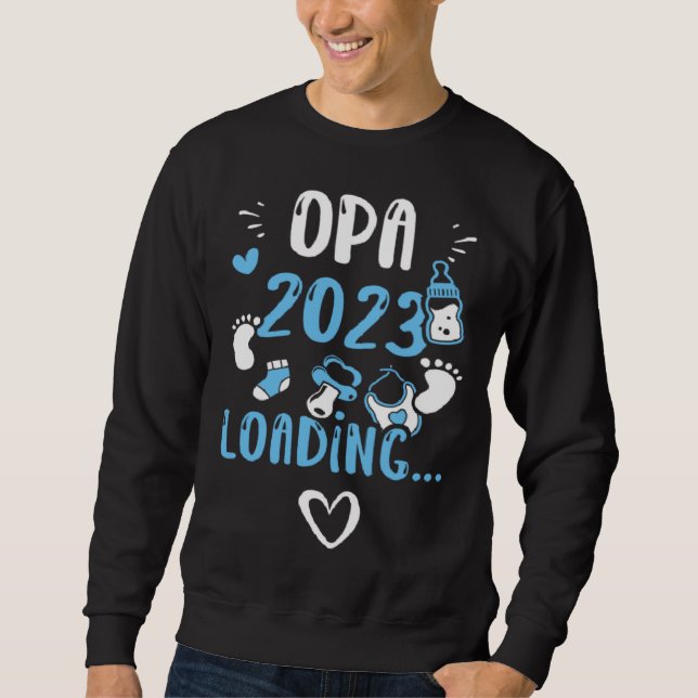 Sweatshirt Grandpa Opa 2023 Loading   Baby Boy Sayings (Devant)