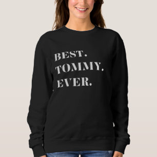 Sweatshirt Graphic-Best amusant. Tommy. Jamais.