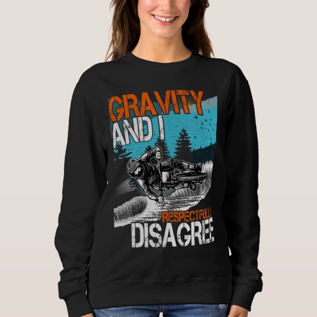 Sweatshirt Gravity et je suis respectueusement en désaccord a (Devant)
