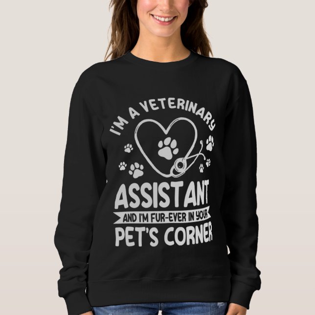 Sweatshirt Great Veterinary Assistant Saying Animal Caretaker (Devant)