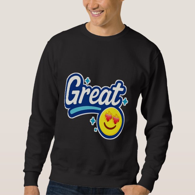 Sweatshirt Great Vibes Only – Love Eyes Emoji  (Devant)
