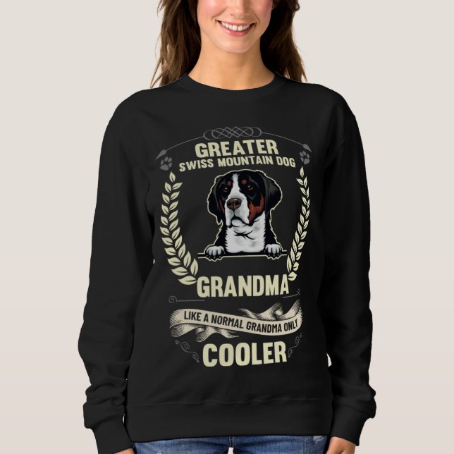 Sweatshirt Greater Swiss Mountain Dog Grandma Like A Normal G (Devant)