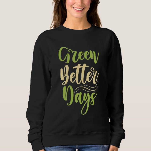 Sweatshirt Green Better Days (Devant)