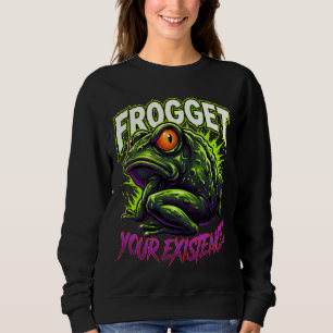 Sweatshirt Grenouille Sarcastique Oublie Ton Existence Mème D