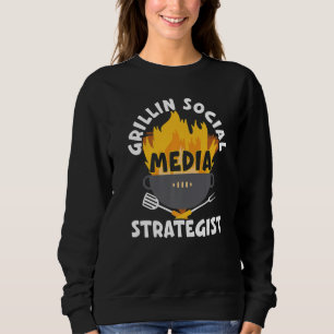 Sweatshirt Grillin Social Media Strategist Emploi Social Medi