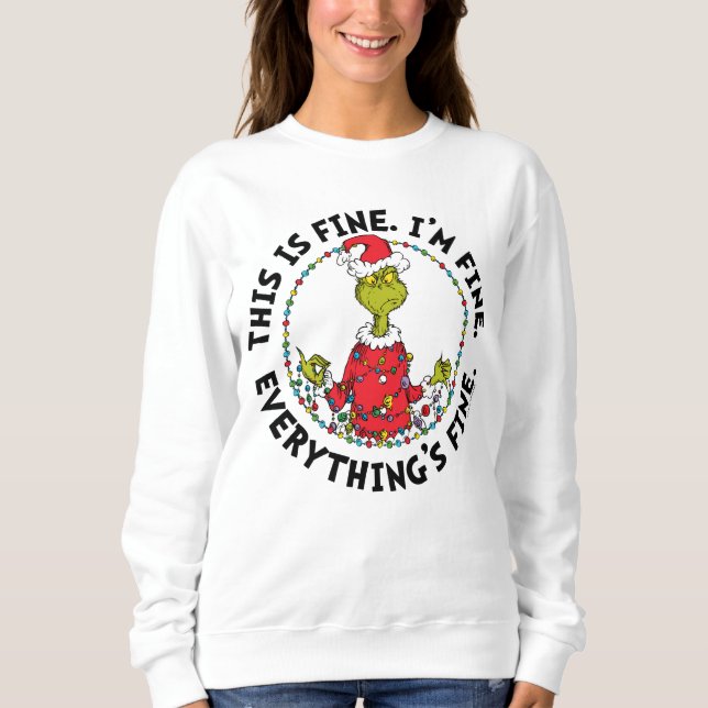 Sweatshirt Grinch | Everything's Fine (Devant)