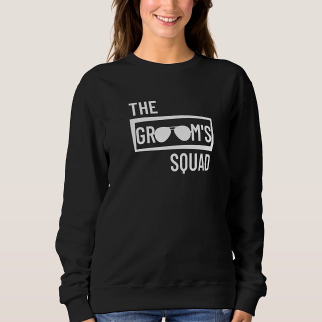 Sweatshirt Groom's Squad Wedding Best Man Bachelor Party Groo (Devant)