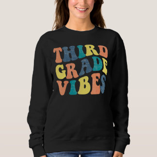 Sweatshirt Groovy 3e année Vibes Troisième classe Squad 1er j