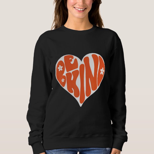 Sweatshirt Groovy Be Kind Always Peace Signs Choose Kindness  (Devant)