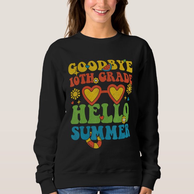 Sweatshirt Groovy Goodbye 10th Grade Hello Summer Last Day Of (Devant)