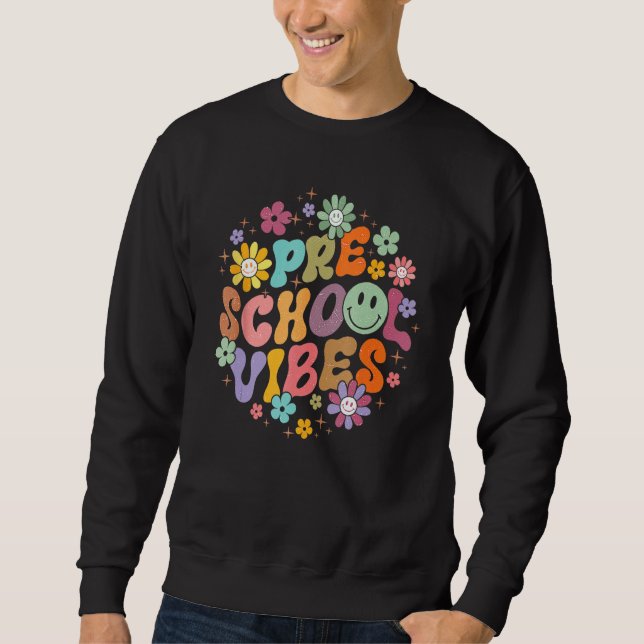 Sweatshirt Groovy Hello Preschool Vibes Retro Teachers Back T (Devant)