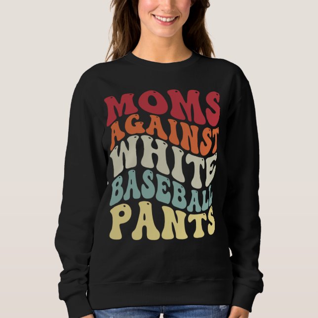 Sweatshirt Groovy Moms Against White Baseball Pants Baseball (Devant)