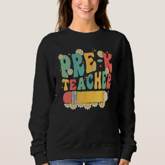 Sweatshirt Groovy Pre K Teacher Team Back To School First Day