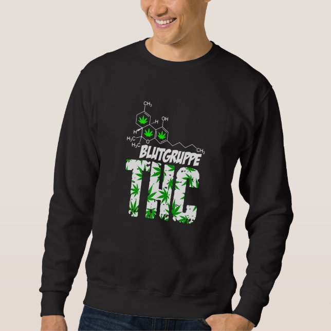 Sweatshirt Groupe Sanguin Thc Herbe Herbe Kiffen Bud Druffi T (Devant)