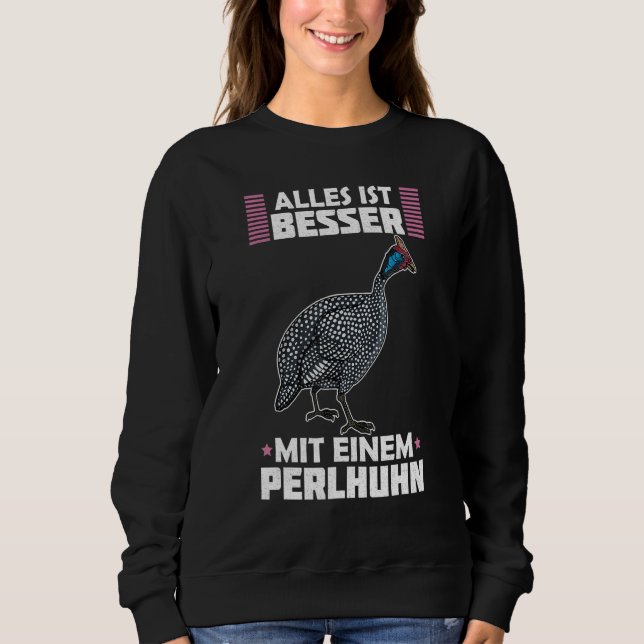 Sweatshirt Guinea Fowl Chicken  Breeder Poultry Saying 13 (Devant)