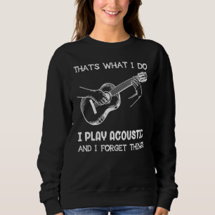 Sweatshirt Guitare Que Ce Que Je Fais Je Joue Acoustique Et J