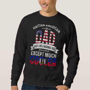 Sweatshirt Haitian American Papa Fathers Day Papa Country Pir