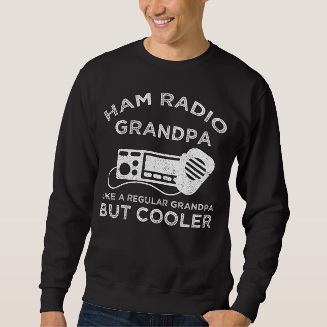 Sweatshirt Ham Radio Grand-père Comme Un Grand-Père Régulier  (Devant)