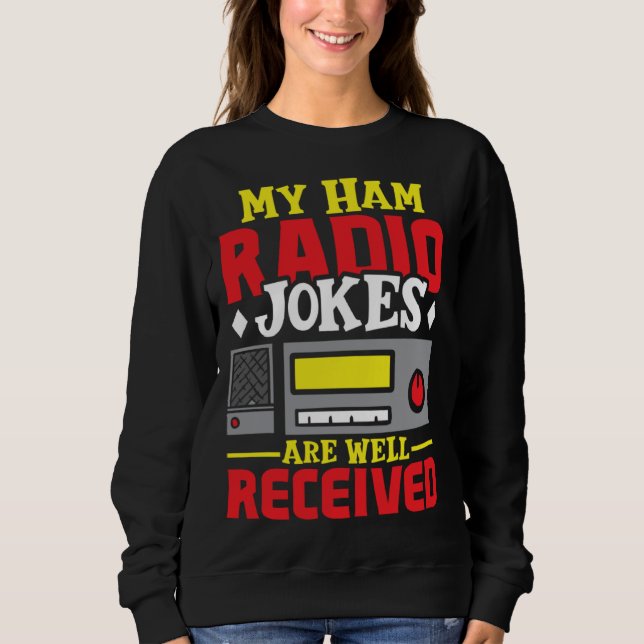 Sweatshirt Ham Radio Radio Operator Amateur Radio Signal  1 (Devant)