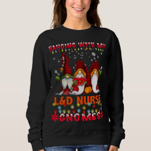 Sweatshirt Hanging with my gnomies, Christmas gnomes St. Patr
