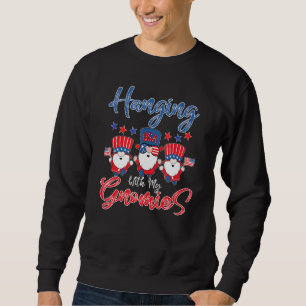 Sweatshirt Hanging With My Gnomies Drapeau américain 4 Juille