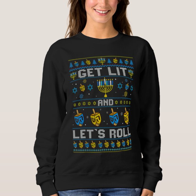 Sweatshirt Hanukkah Ugly Sweater Get Lit and Lets Roll Chanuk (Devant)