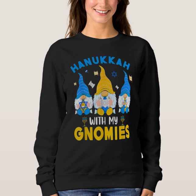 Sweatshirt Hanukkah With My Gnomies Three Gnomes With Hanukka (Devant)