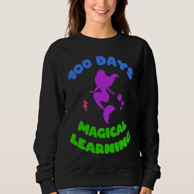 Sweatshirt Happy 100 Days Of School Magical Learning Adorable (Devant)