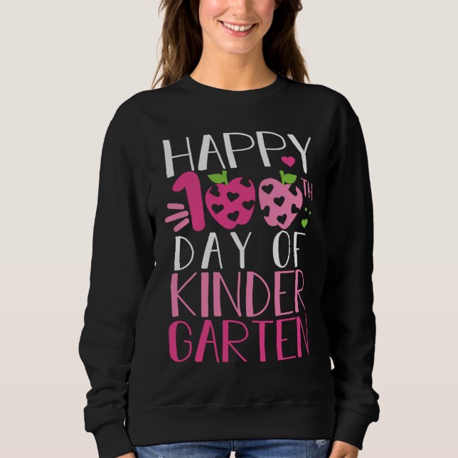 Sweatshirt Happy 100th Day of School Kindergarten Teacher Stu (Devant)