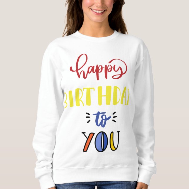 Sweatshirt Happy Birthday (Devant)