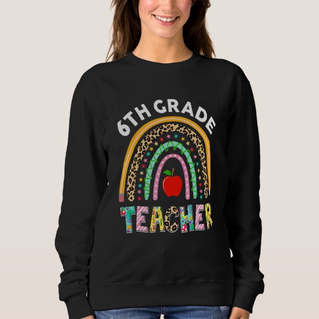 Sweatshirt Happy First Day 6th Grade Team Teachers Rainbow Ba (Devant)