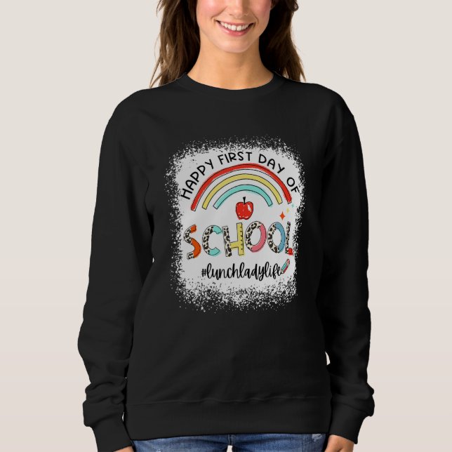 Sweatshirt Happy First Day Of School Lunch Lady Life Leopard  (Devant)
