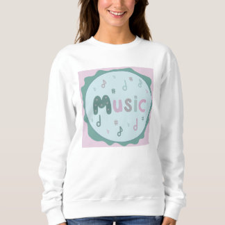 Sweatshirt happy music 
