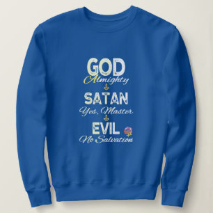 Sweatshirt HappyWorkT DIEU ET SATAN FLOW CHART FOTH FAIL