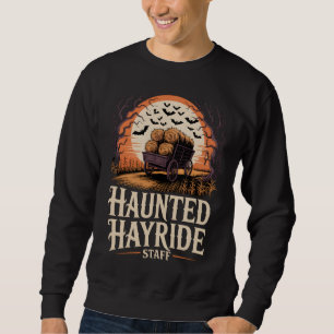 Sweatshirt Hauned Hayride Staff Halloween