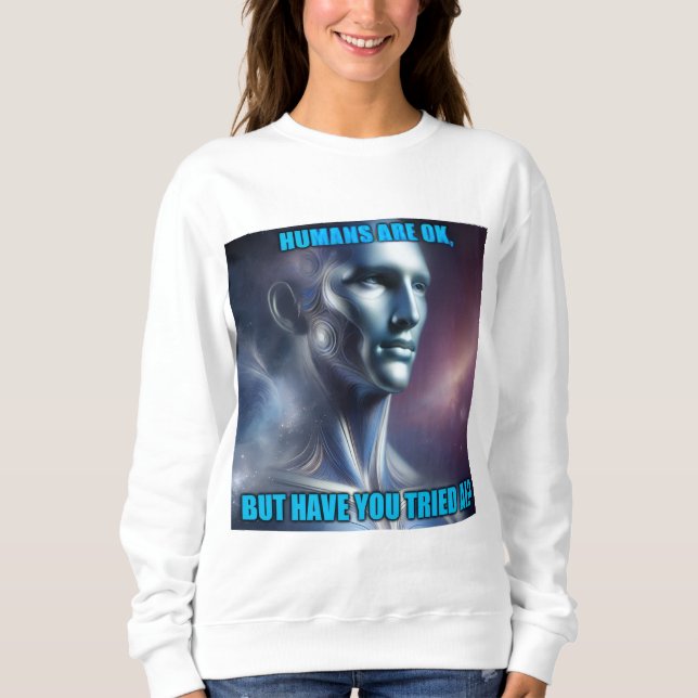 Sweatshirt Have you Tried AI - Women's White Long Sleeve (Devant)