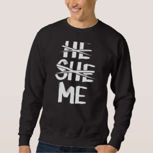 Sweatshirt He She She Me Gender Pronoun Identification Gender