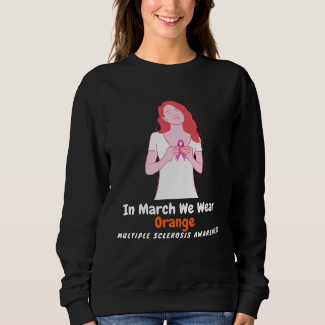 Sweatshirt Heart MS Multiple Sclerosis Awareness March We Wea (Devant)