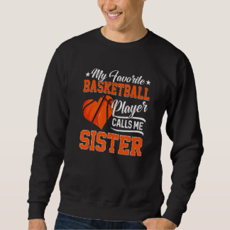 Sweatshirt Heart My Favori Basketball Player Me Appelle Siste