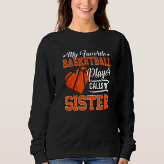 Sweatshirt Heart My Favori Basketball Player Me Appelle Siste