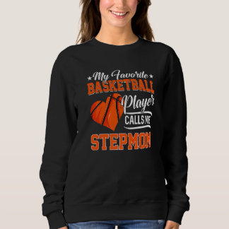 Sweatshirt Heart My Favori Basketball Player Me Appelle Stepm
