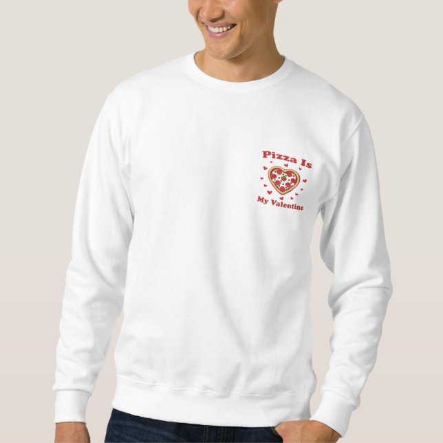 Sweatshirt Heart Pizza Est Ma Saint Valentin Belle Saint Vale (Devant)