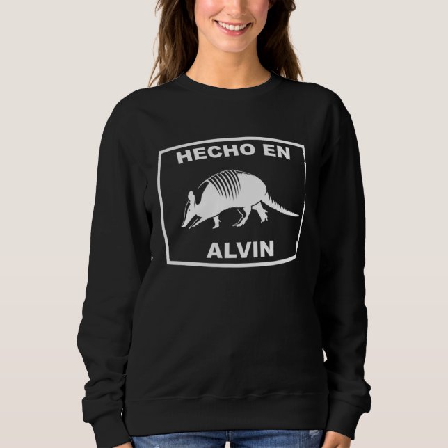 Sweatshirt Hecho en Alvin Texas Armadillo Southern State Texa (Devant)