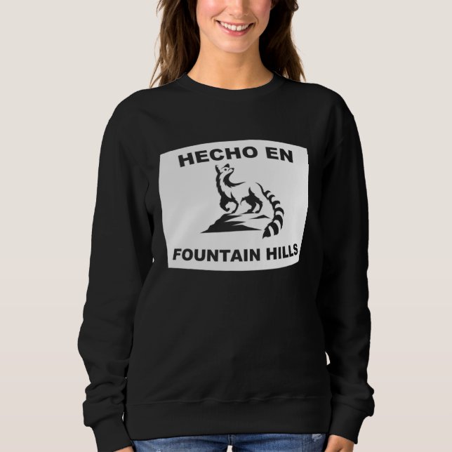 Sweatshirt Hecho en Fountain Hills Arizona Ringtail State Ani (Devant)