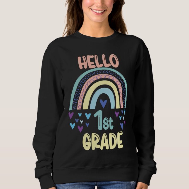 Sweatshirt Hello 1st Grade Rainbow Back To School First Grade (Devant)