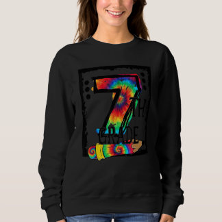 Sweatshirt Hello 7th Grade Seventh Grade Teacher Tie Dye Back